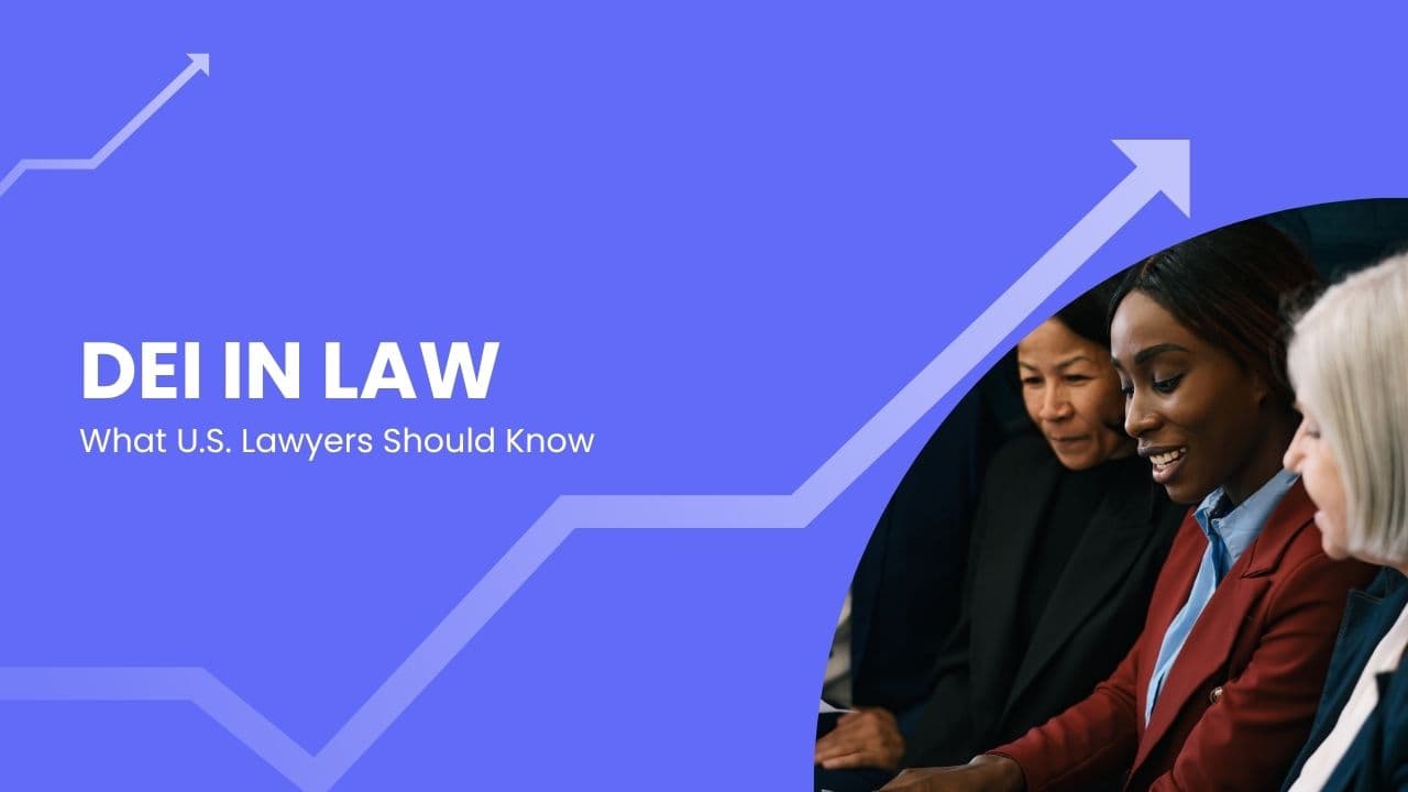 DEI in Law: What U.S. Lawyers Should Know
