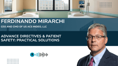 Advance Directives & Patient Safety: Practical Solutions