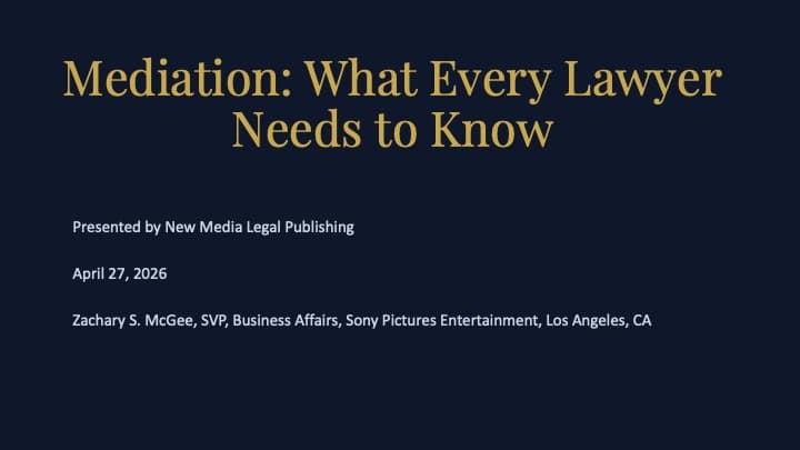 Mediation: What Every Lawyer Needs to Know